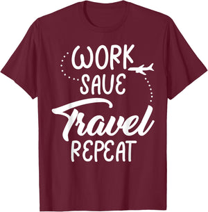 Work Save Travel Repeat Funny Reunion Vacation Trip Matching T-Shirt - T-Shirt | Maroon