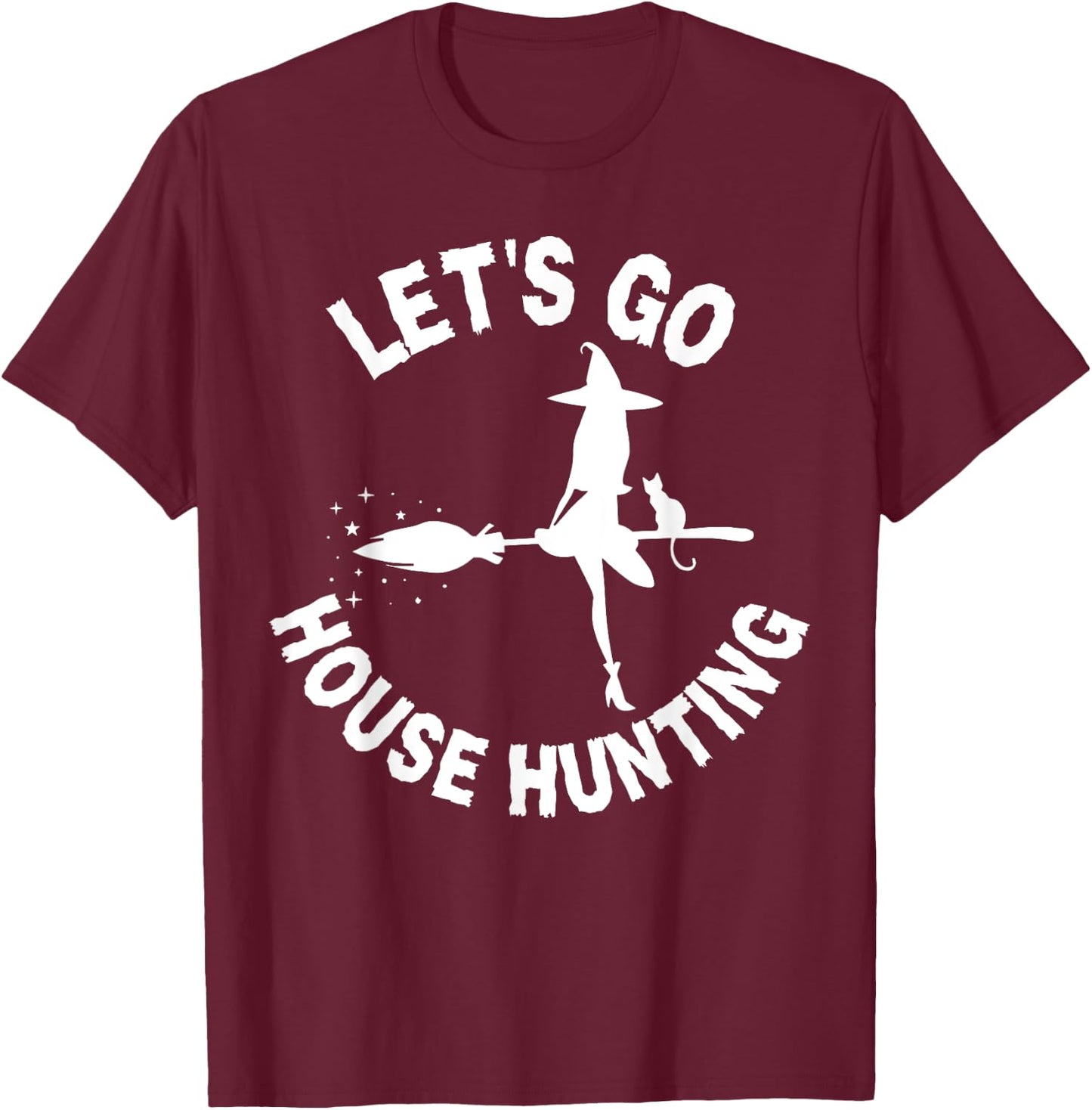 Lets Go House Hunting Realtor Halloween Costume Real Estate T-Shirt - T-Shirt | Maroon