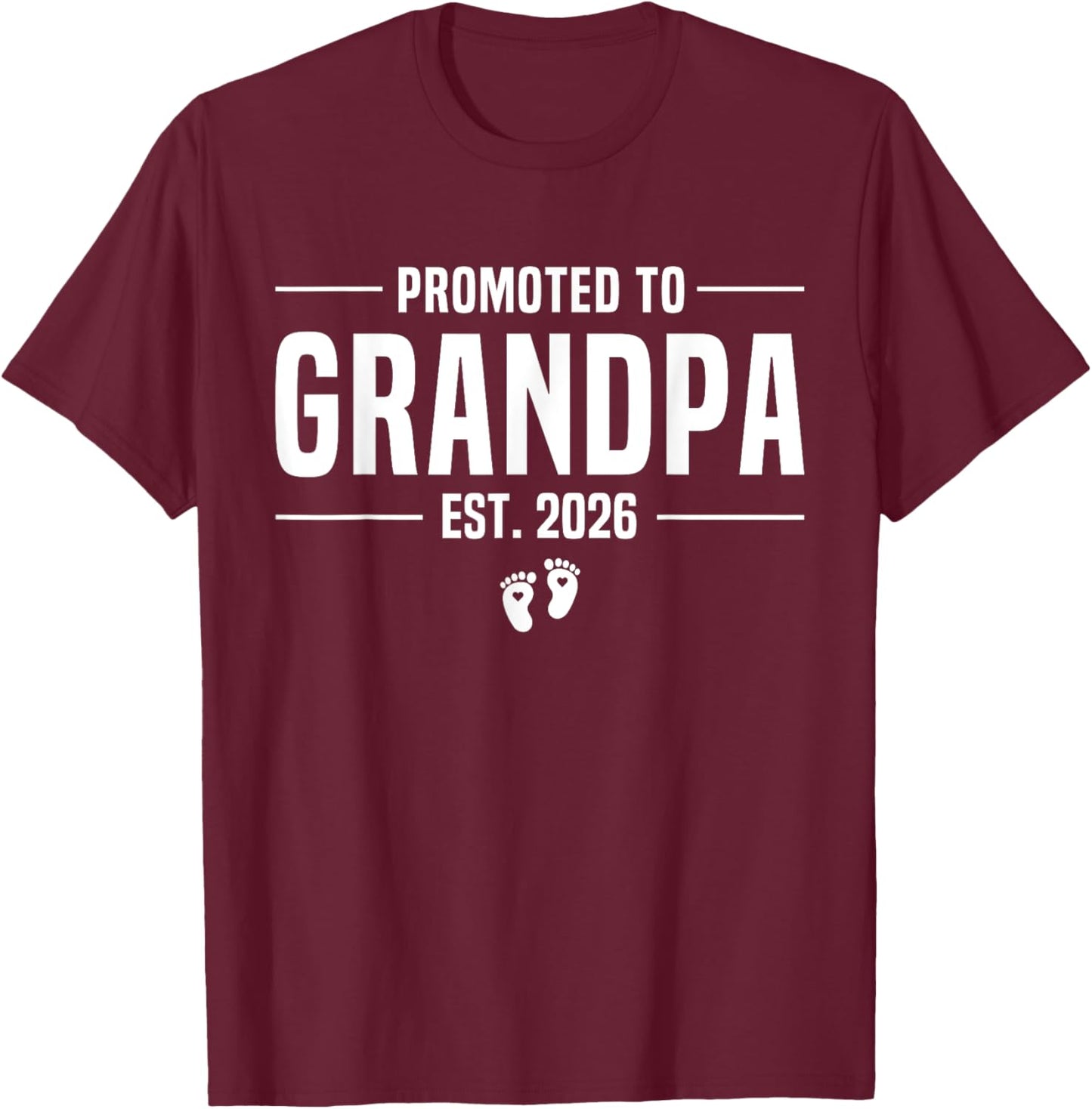 Promoted To Grandpa 2026 Grandpa est 2026 Soon To Be Grandpa T-Shirt - T-Shirt | Maroon