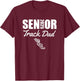 2025 Senior Track Dad Class of 2025 Parent Run Jump Throw T-Shirt - T-Shirt | Maroon