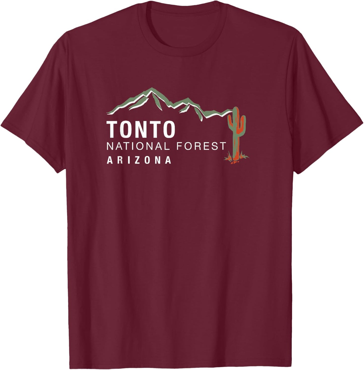 Tonto National Forest Arizona T-Shirt - T-Shirt | Maroon