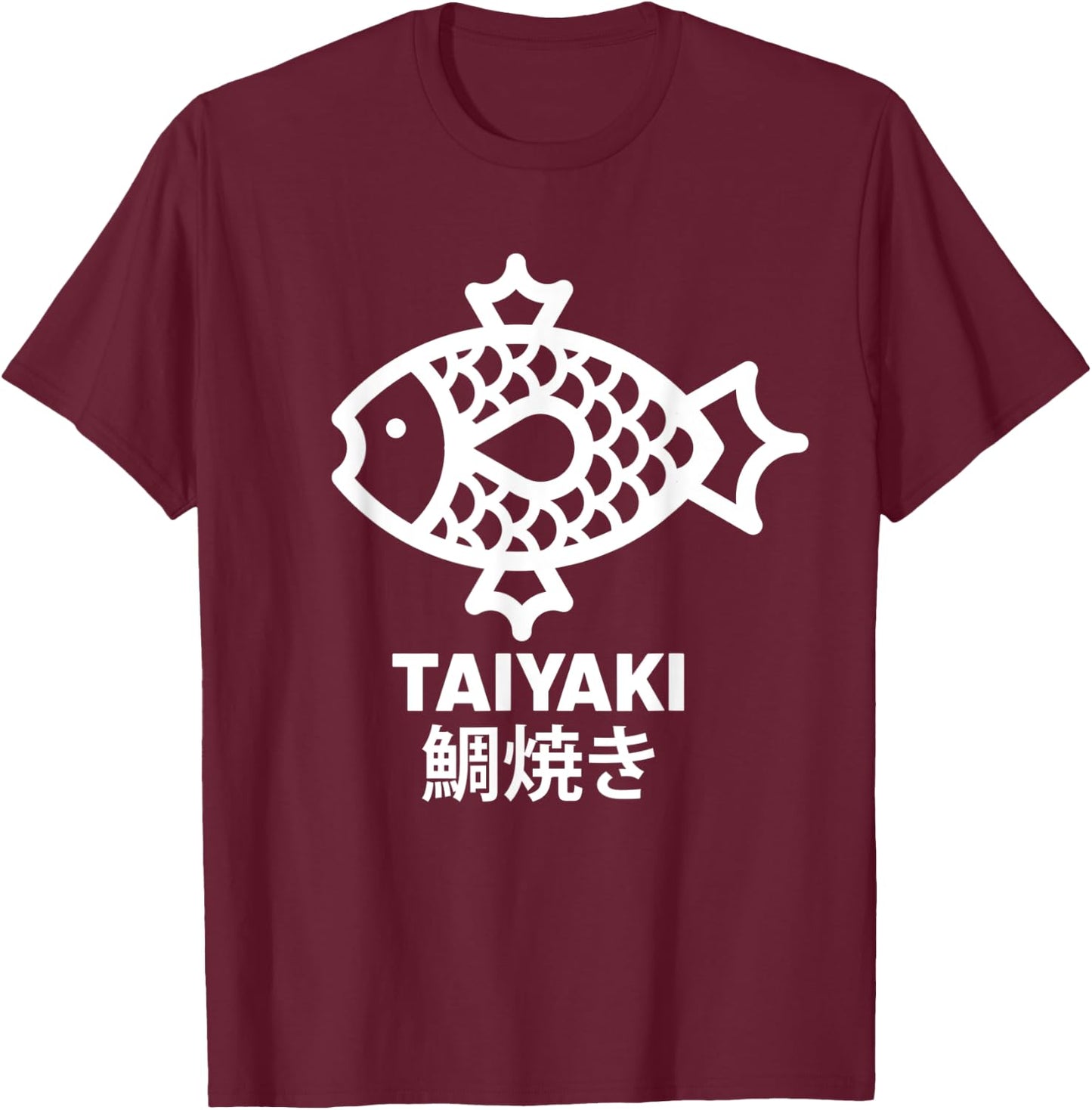 Taiyaki Japanese Fish shaped cake Food Snack Cuisine Gift T-Shirt - T-Shirt | Maroon
