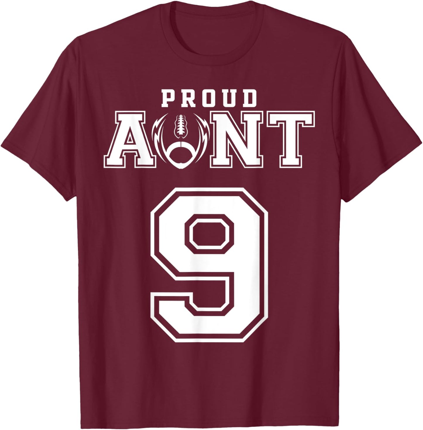 Custom Proud Football Aunt Number 9 Personalized T-Shirt - T-Shirt | Maroon