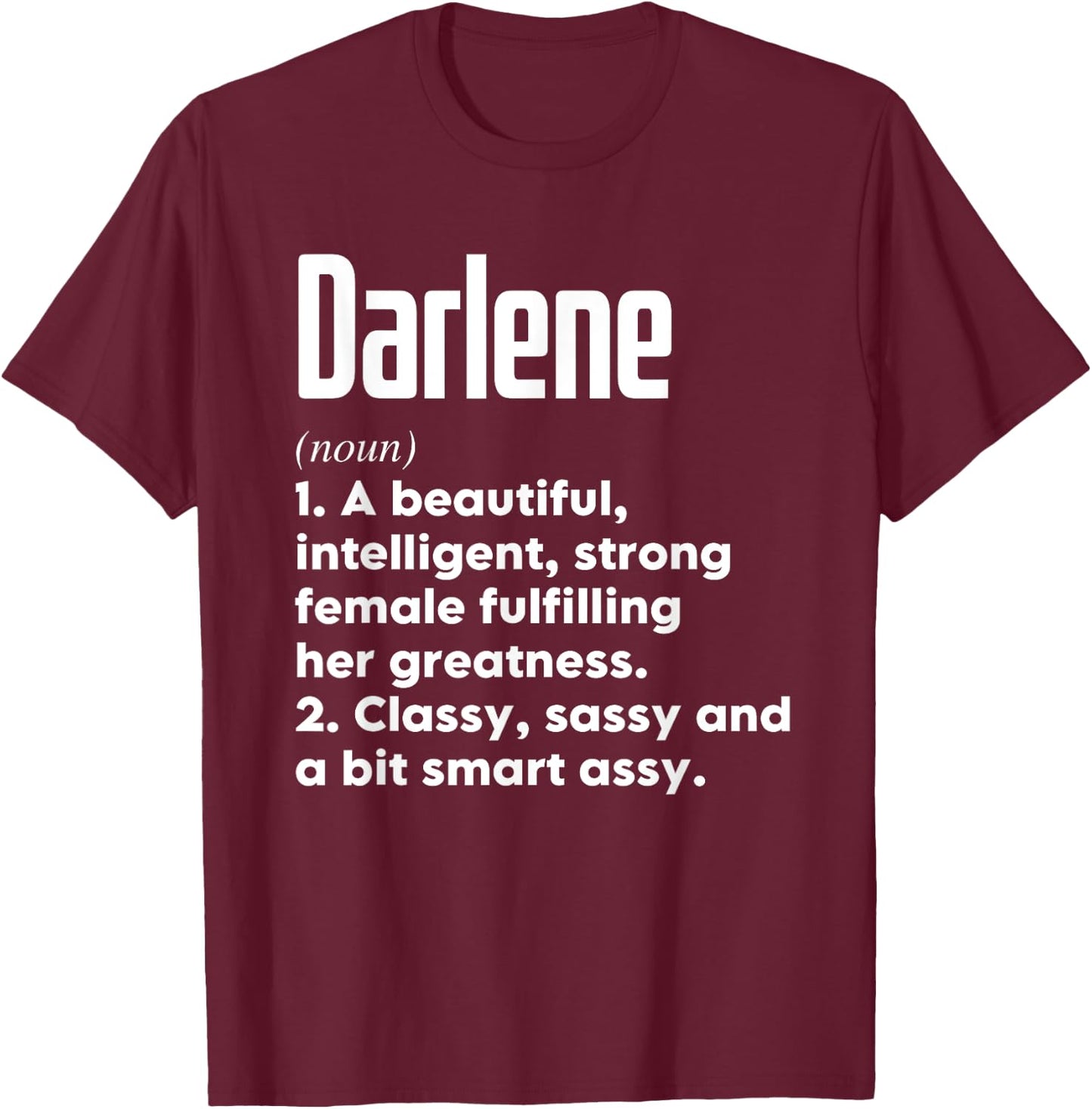 Darlene Definition Funny Meaning Personalized Name T-Shirt - T-Shirt | Maroon