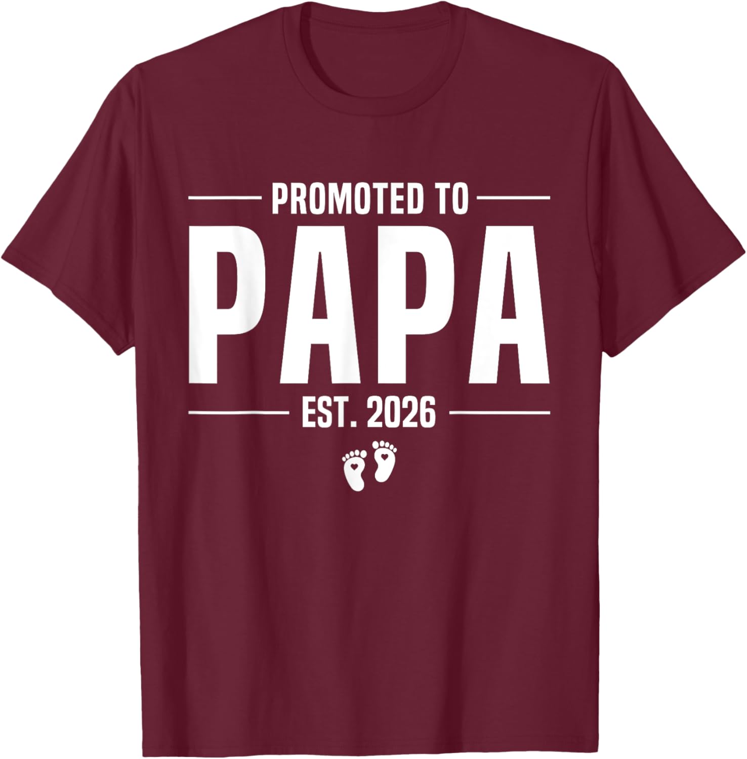 Promoted To Papa 2026 Papa est 2026 Soon To Be Papa T-Shirt - T-Shirt | Maroon