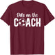 Dibs On The Coach Soccer Coach Wife Of A Soccer Coach T-Shirt - T-Shirt | Maroon