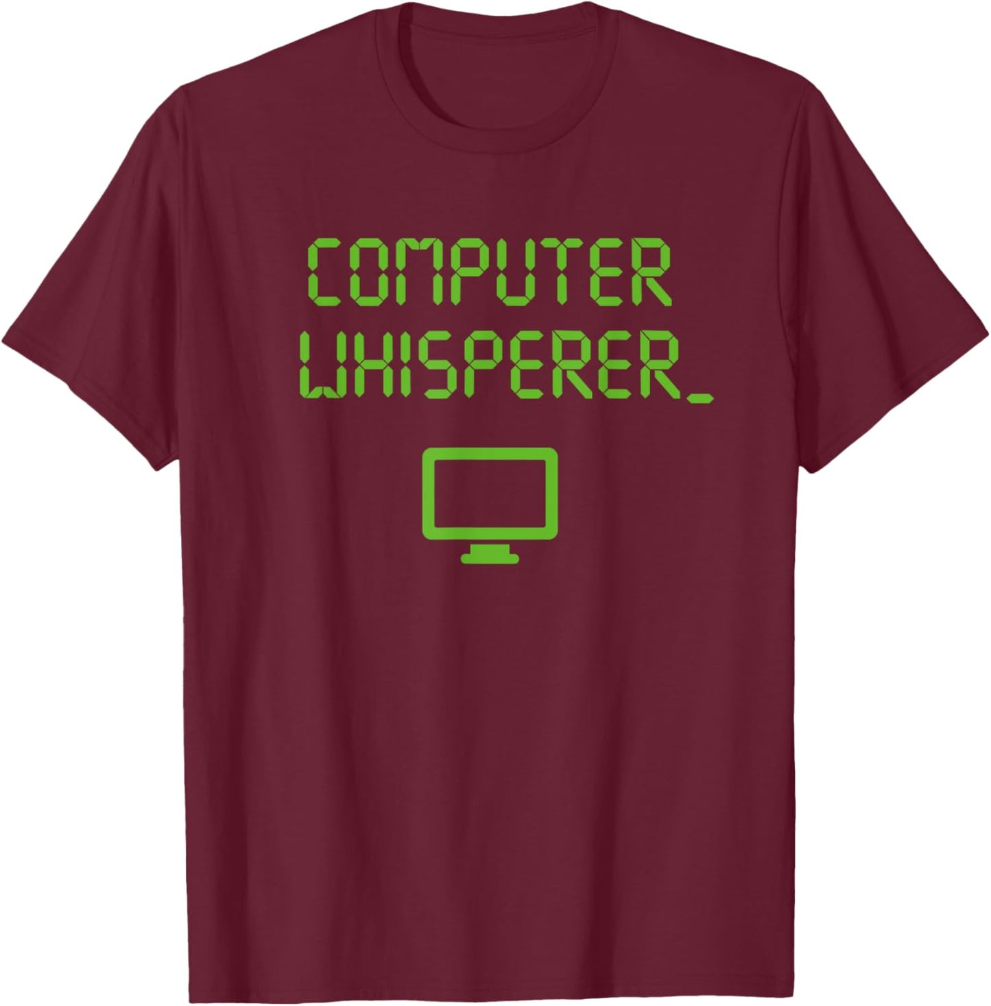 Computer Whisperer Shirt Tech Support Nerds Geeks Funny IT T-Shirt - T-Shirt | Maroon