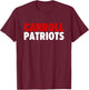 Carroll Patriots Bold T-Shirt - T-Shirt | Maroon