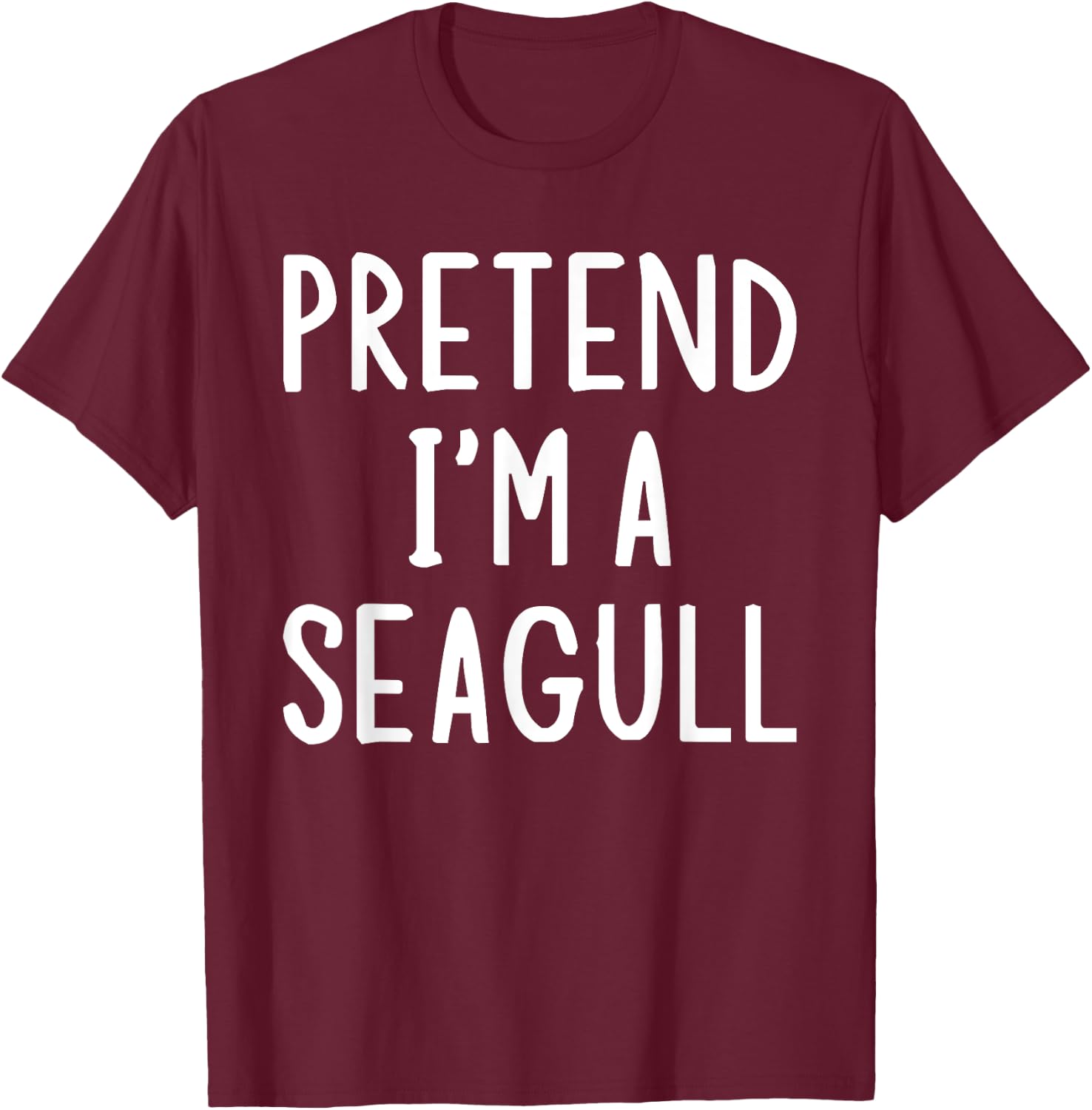 Pretend I'm A Seagull Lazy Easy Halloween Matching Costume T-Shirt - T-Shirt | Maroon
