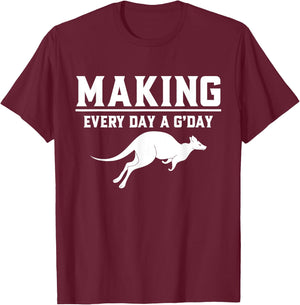 Making Every Day a G’day Kangoroo T-Shirt - T-Shirt | Maroon