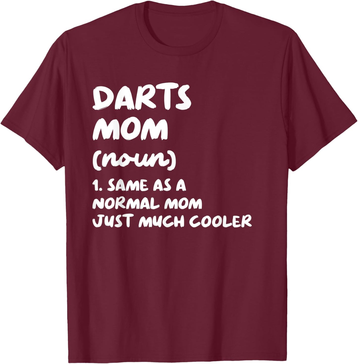 Darts Mom Definition Funny T-Shirt - T-Shirt | Maroon