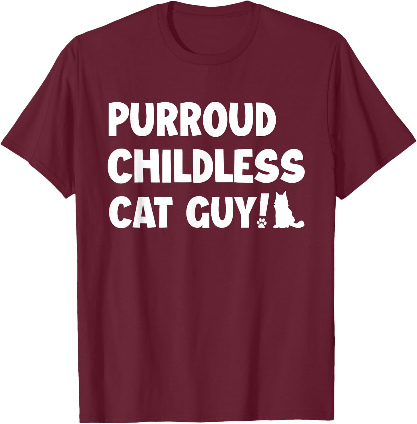 Purroud Childless Cat Guy Funny Voting For President 2024 Men Women T-Shirt - T-Shirt | Maroon