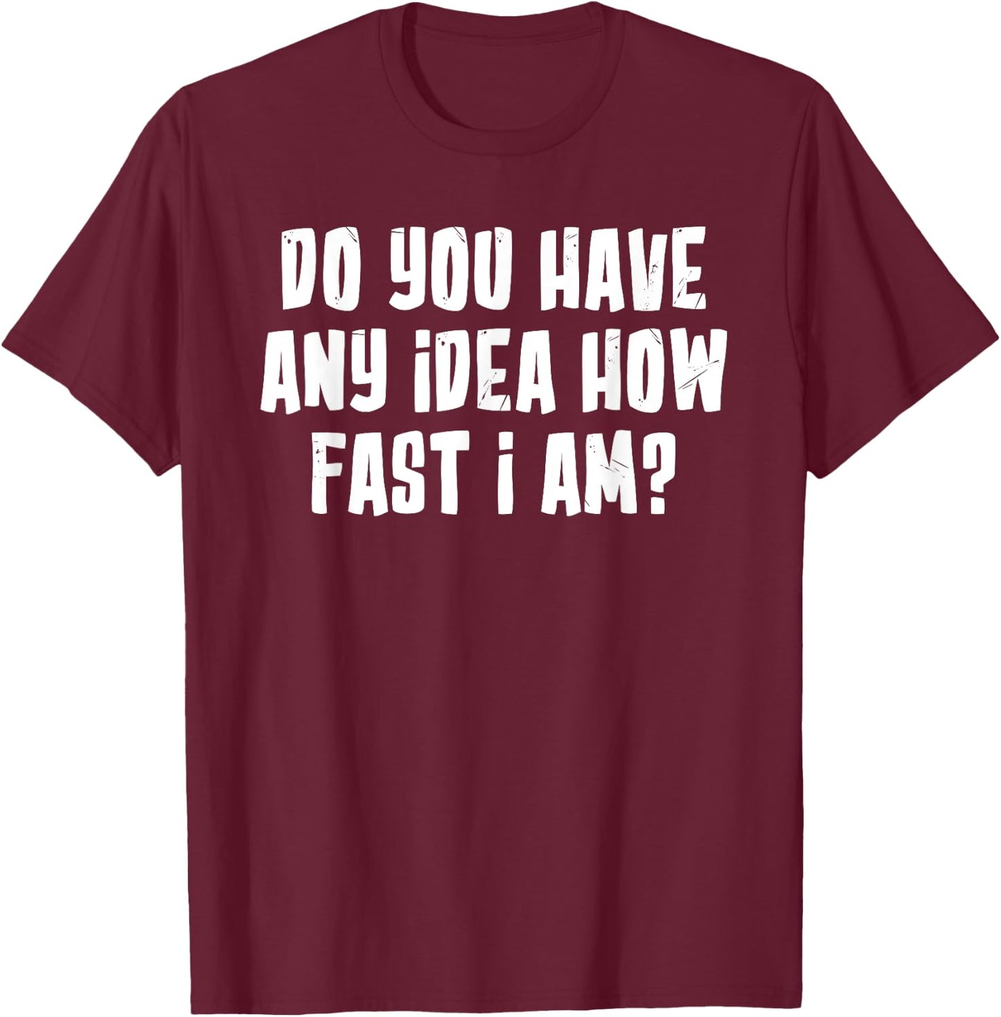 I'm Fast AF Boi Front Back Print Funny Meme Fast As F Boy T-Shirt - T-Shirt | Maroon