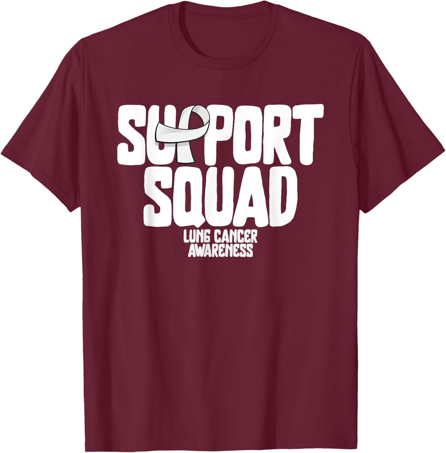 Lung Cancer Shirts Support Squad Lung Cancer Awareness T-Shirt - T-Shirt | Maroon