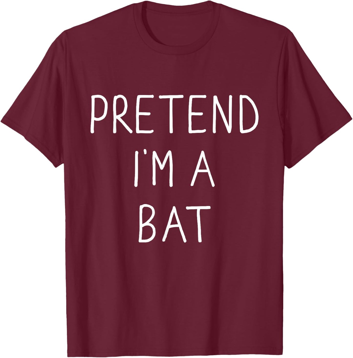 Pretend I'm a bat funny lazy easy DIY halloween costume T-Shirt - T-Shirt | Maroon