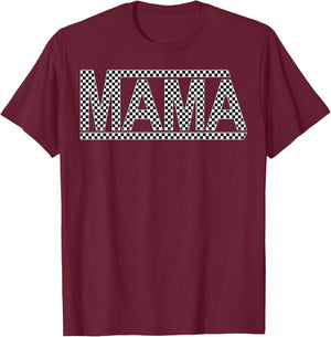 Checkered Mama Funny Black White Design Women or Men or Kids T-Shirt - T-Shirt | Maroon
