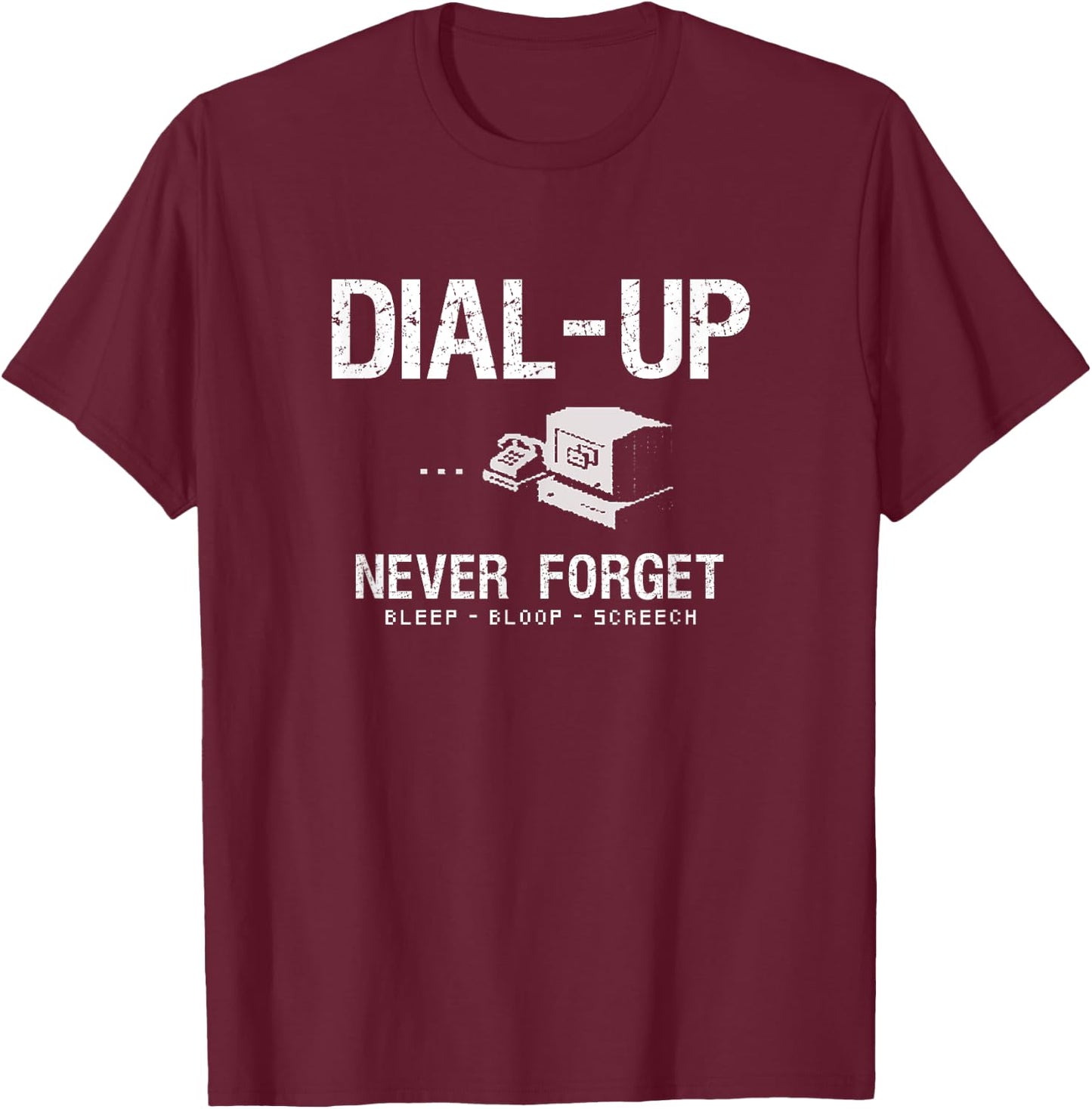 Dial-Up, Never Forget. Retro Modem, Funny Vintage Internet T-Shirt - T-Shirt | Maroon
