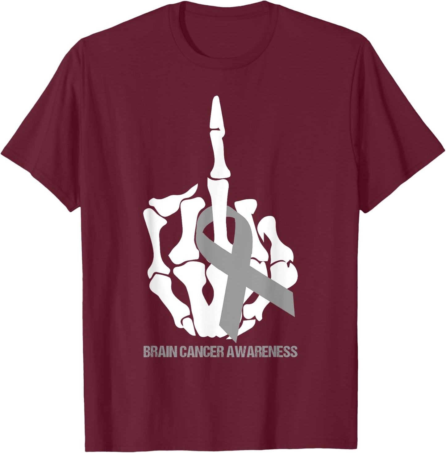 Fuck Brain Cancer Gray Ribbon Brain Cancer Awareness Month T-Shirt - T-Shirt | Maroon