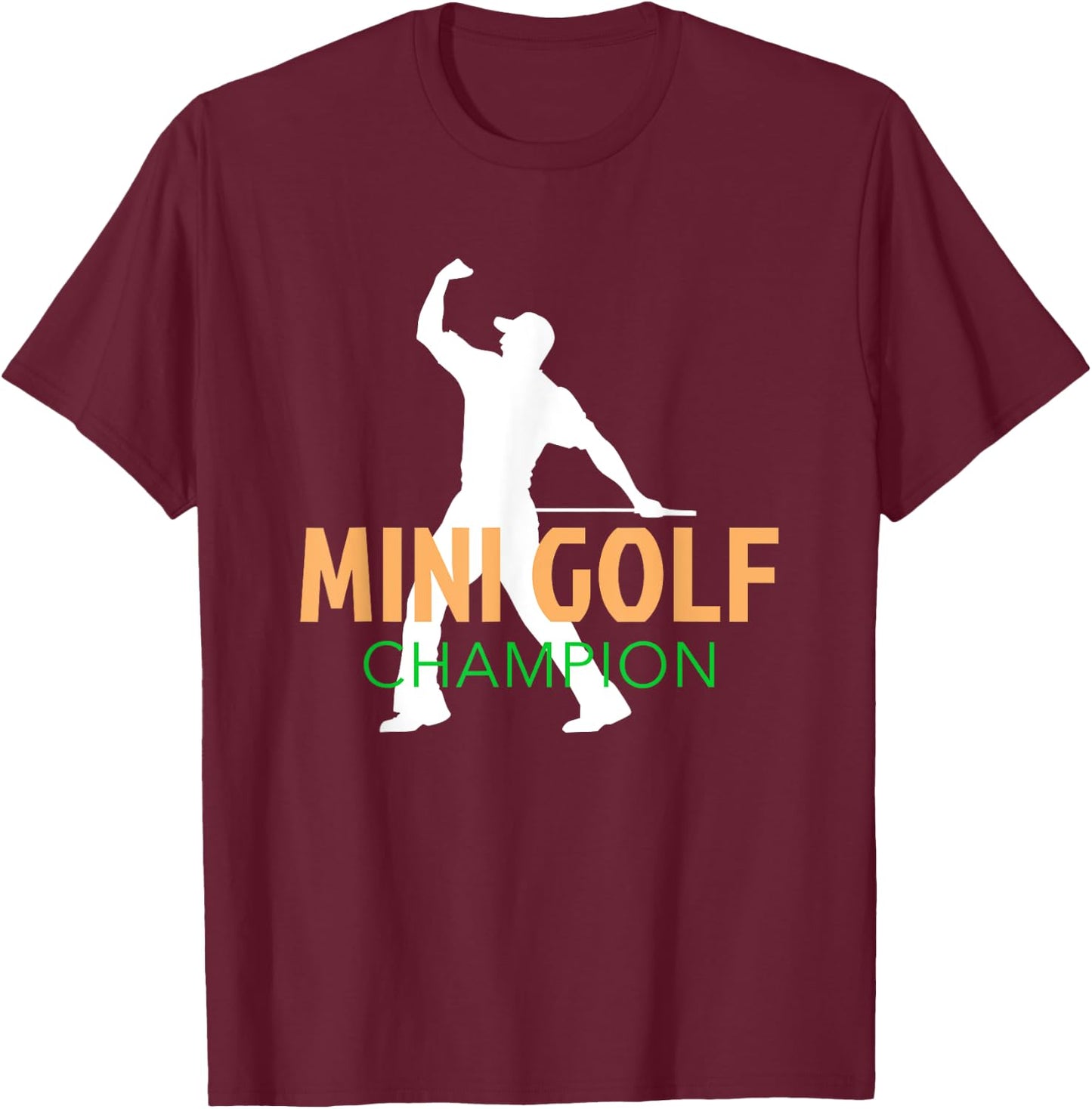 Mini Golf Champion | Miniature Golf Sports | Player Champ T-Shirt - T-Shirt | Maroon