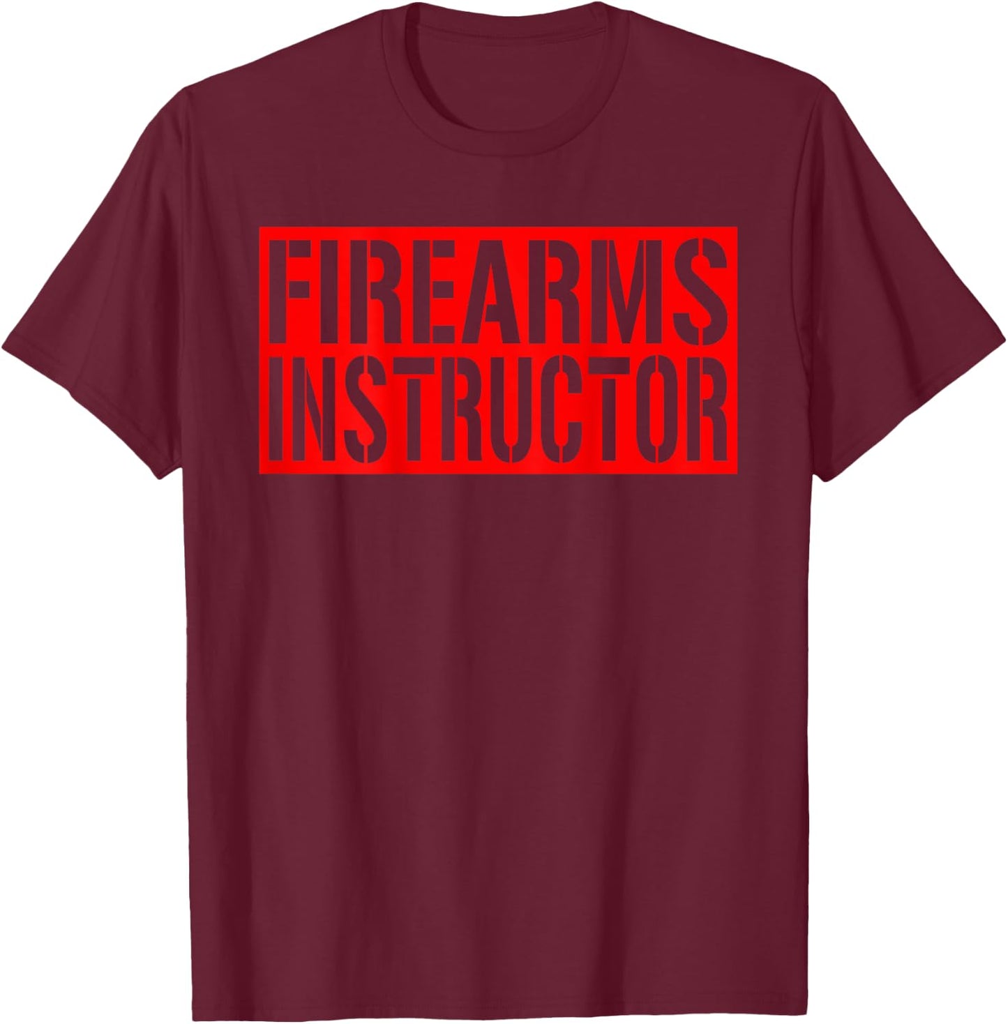 Firearms Instructor Shirt - (Back Print) Red Bold Gun Safety T-Shirt - T-Shirt | Maroon