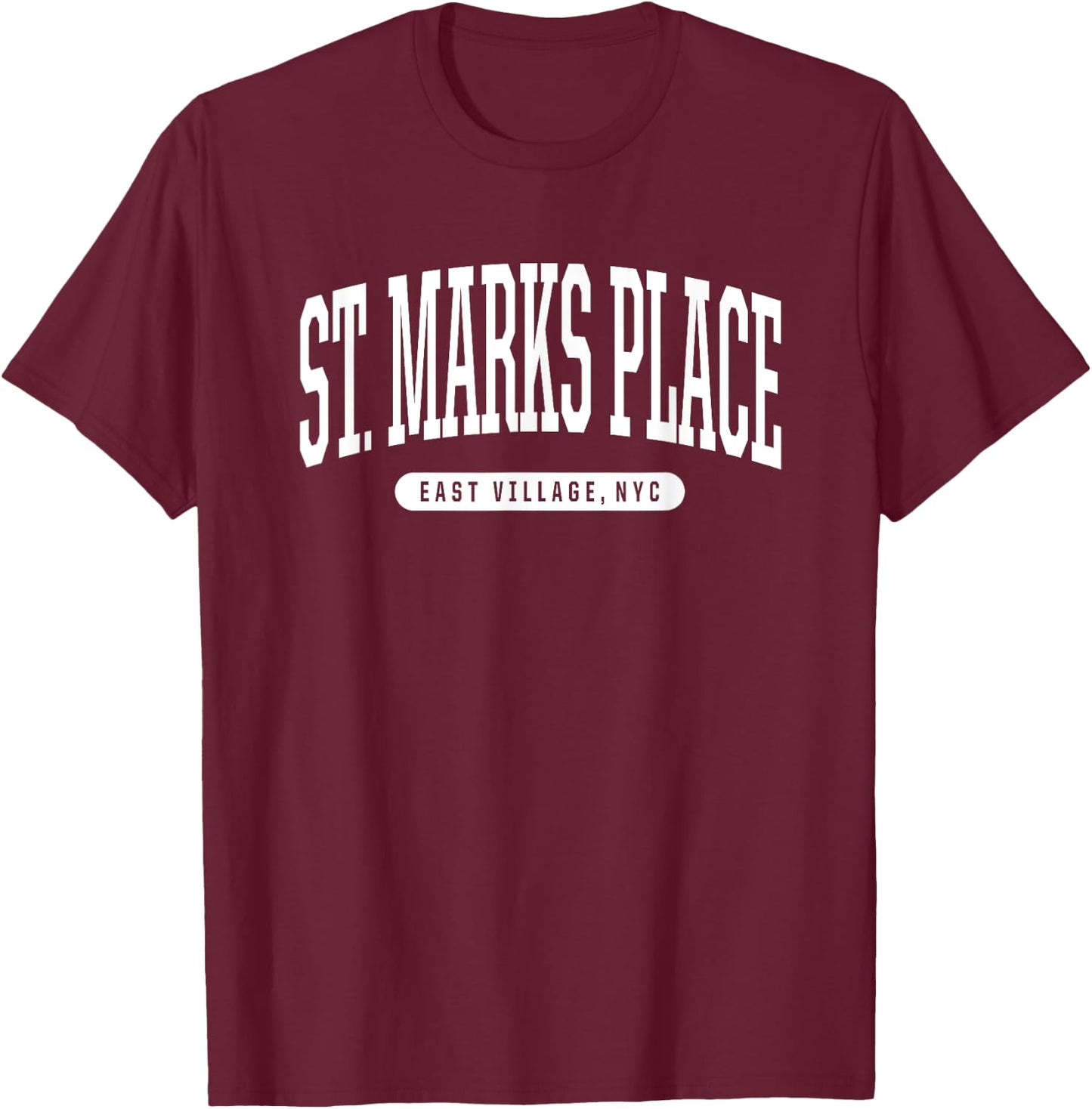NYC Borough St. Marks Place East Village New York City T-Shirt - T-Shirt | Maroon