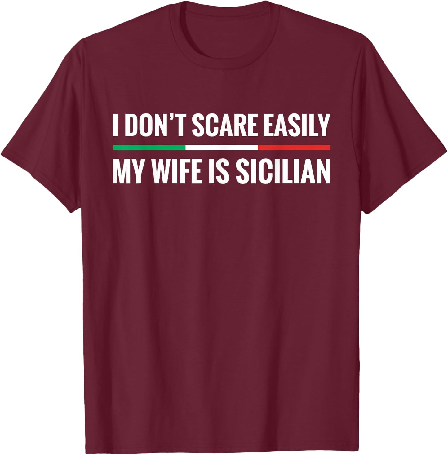 My Wife is Sicilian Funny Italian American Sicily Gift T-Shirt - T-Shirt | Maroon