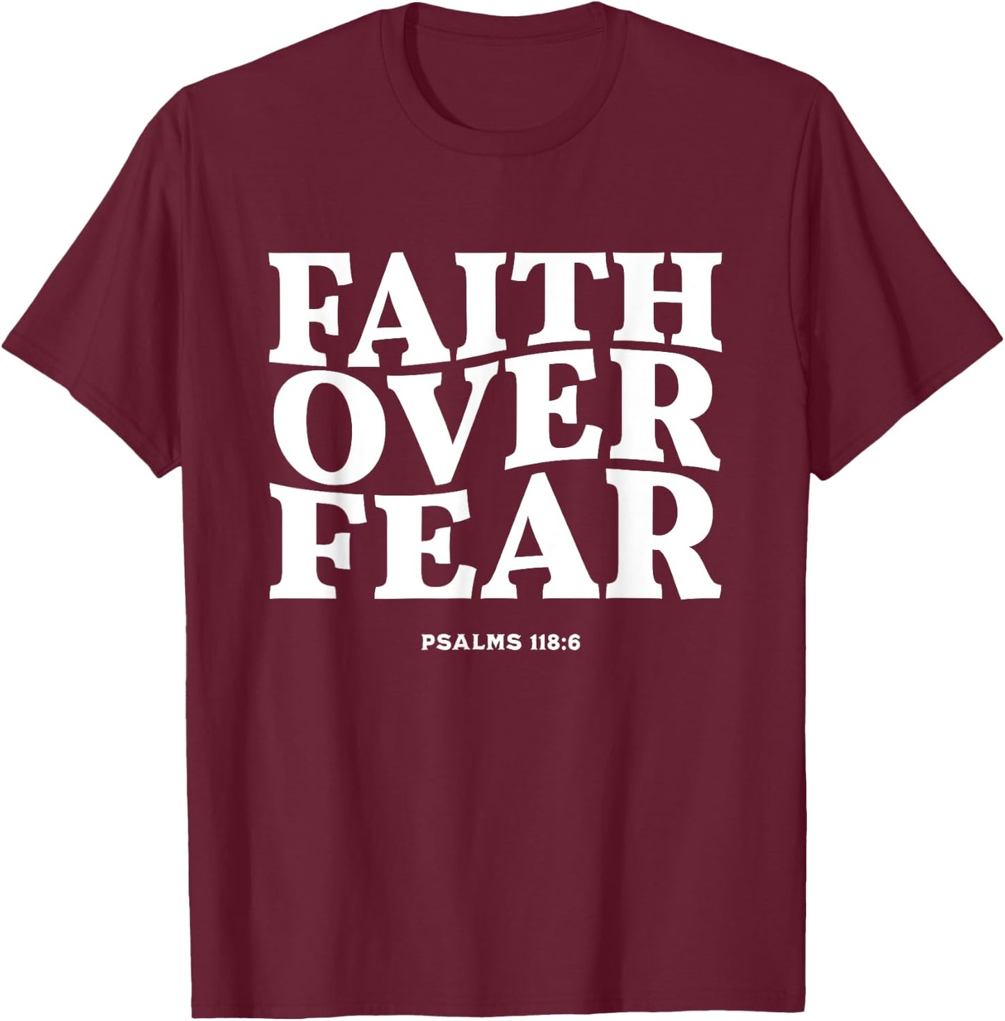 Faith Over Fear for , ,Teens,Kids.Christian T-Shirt - T-Shirt | Maroon