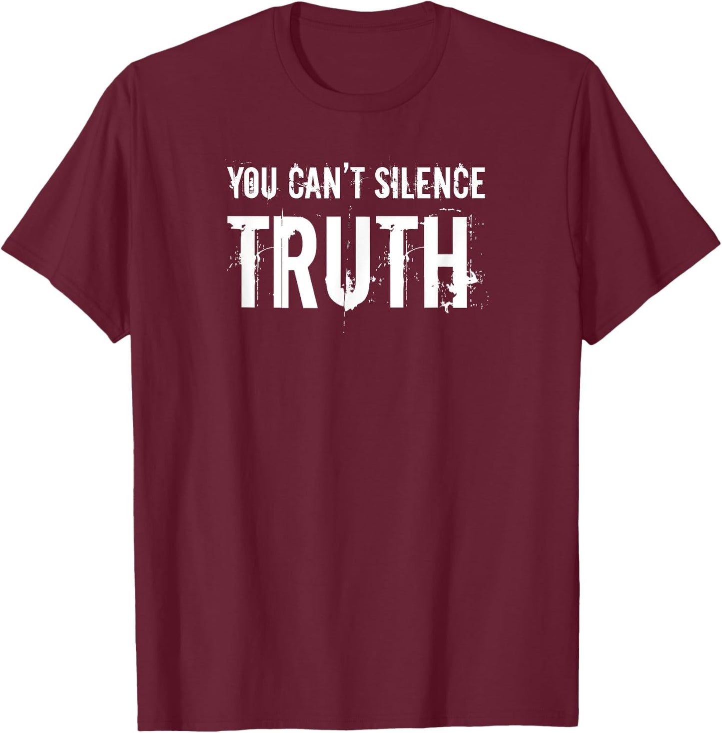 You Can't Silence Truth. Anti Cancel Culture. T-Shirt - T-Shirt | Maroon