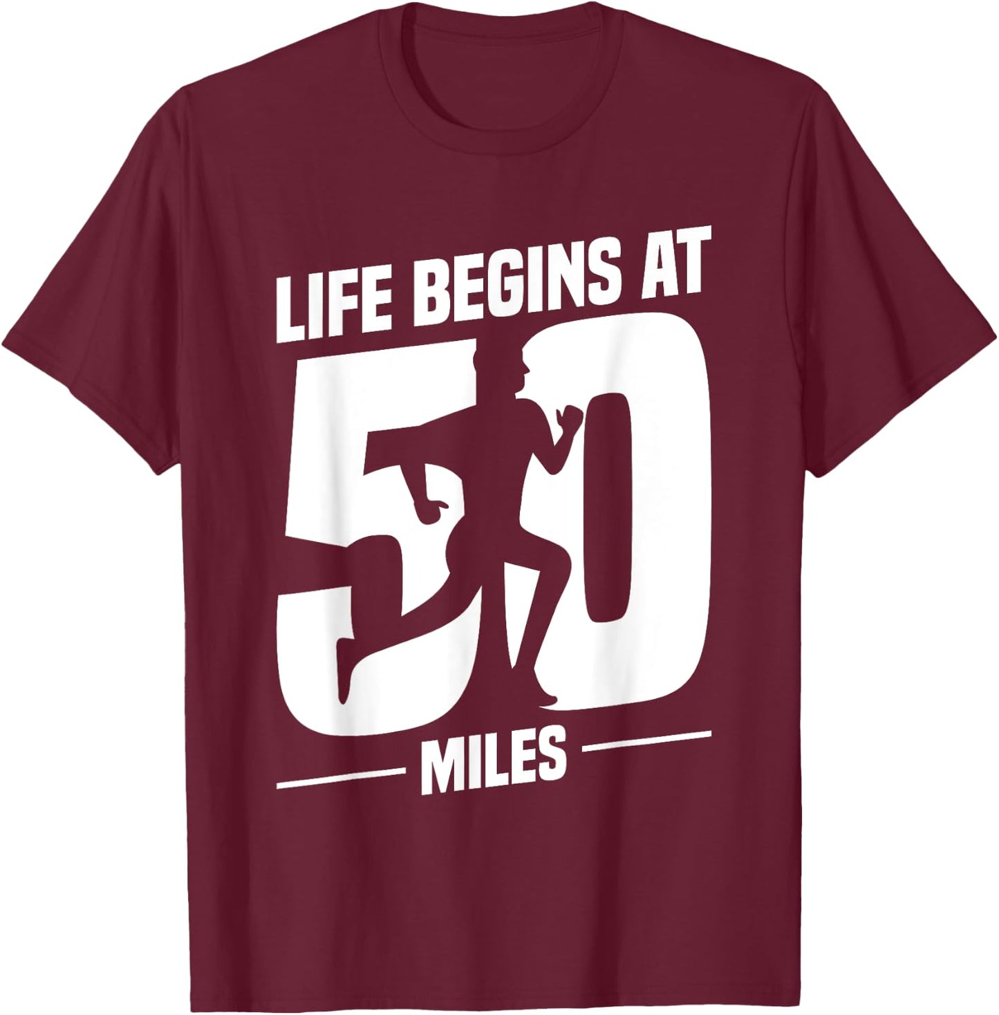 50 Miles Ultrarunning Ultra Marathon Runner Ultramarathon T-Shirt - T-Shirt | Maroon