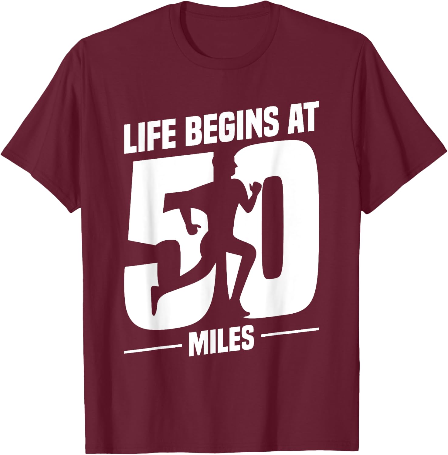50 Miles Ultrarunning Ultra Marathon Runner Ultramarathon T-Shirt - T-Shirt | Maroon