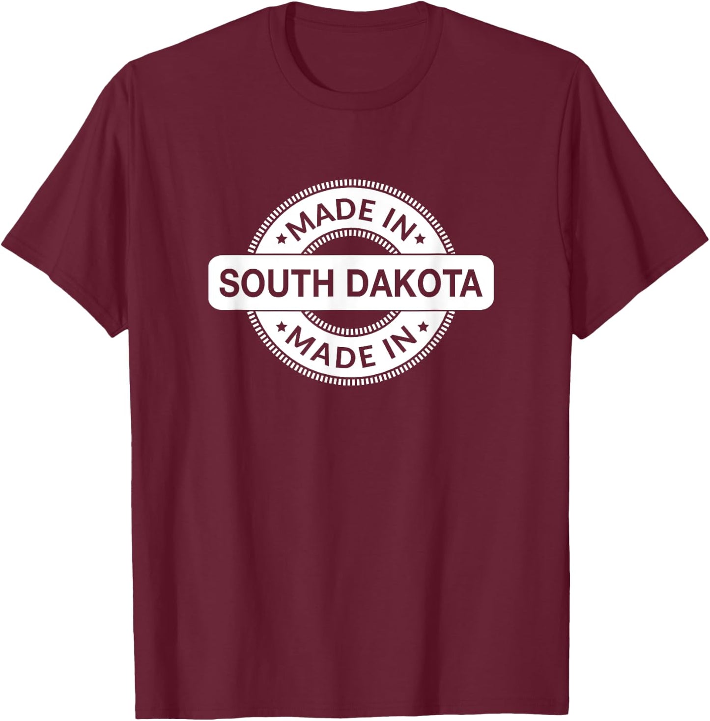 SOUTH DAKOTA Home - Made in SOUTH DAKOTA - Classic T-Shirt - T-Shirt | Maroon