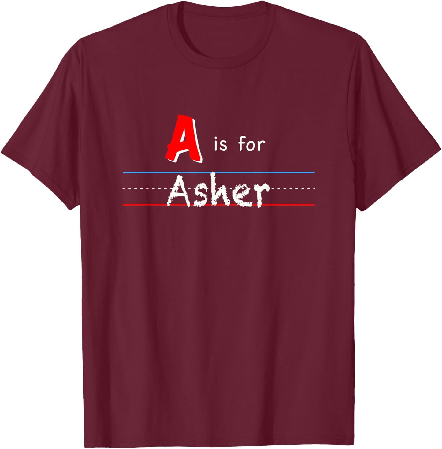A Is For Asher, boys custom personalized name kids school T-Shirt - T-Shirt | Maroon
