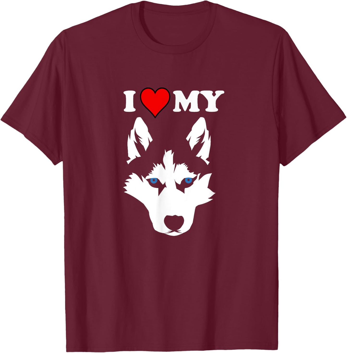 Funny Malamute Huskies Dog Owner Wolf I love My Husky Men Women Girls Kids T-Shirt - T-Shirt | Maroon