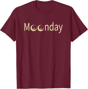 Monday, Moonday, days of the week, selenophile, funny T-Shirt - T-Shirt | Maroon