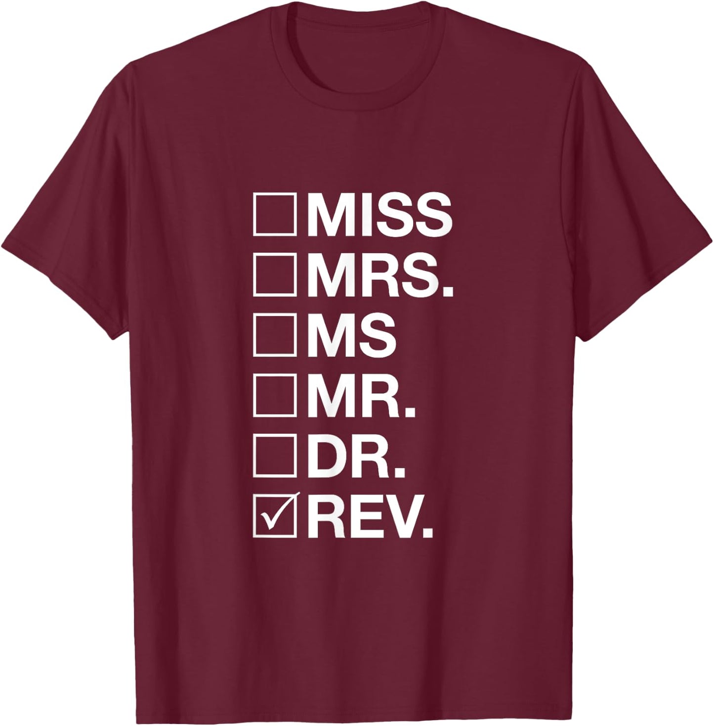 Reverend Title - Christian Ministers T-Shirt - T-Shirt | Maroon