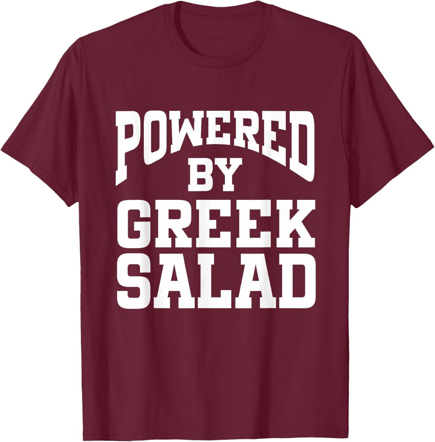 Powered By Greek Salad T-Shirt - T-Shirt | Maroon