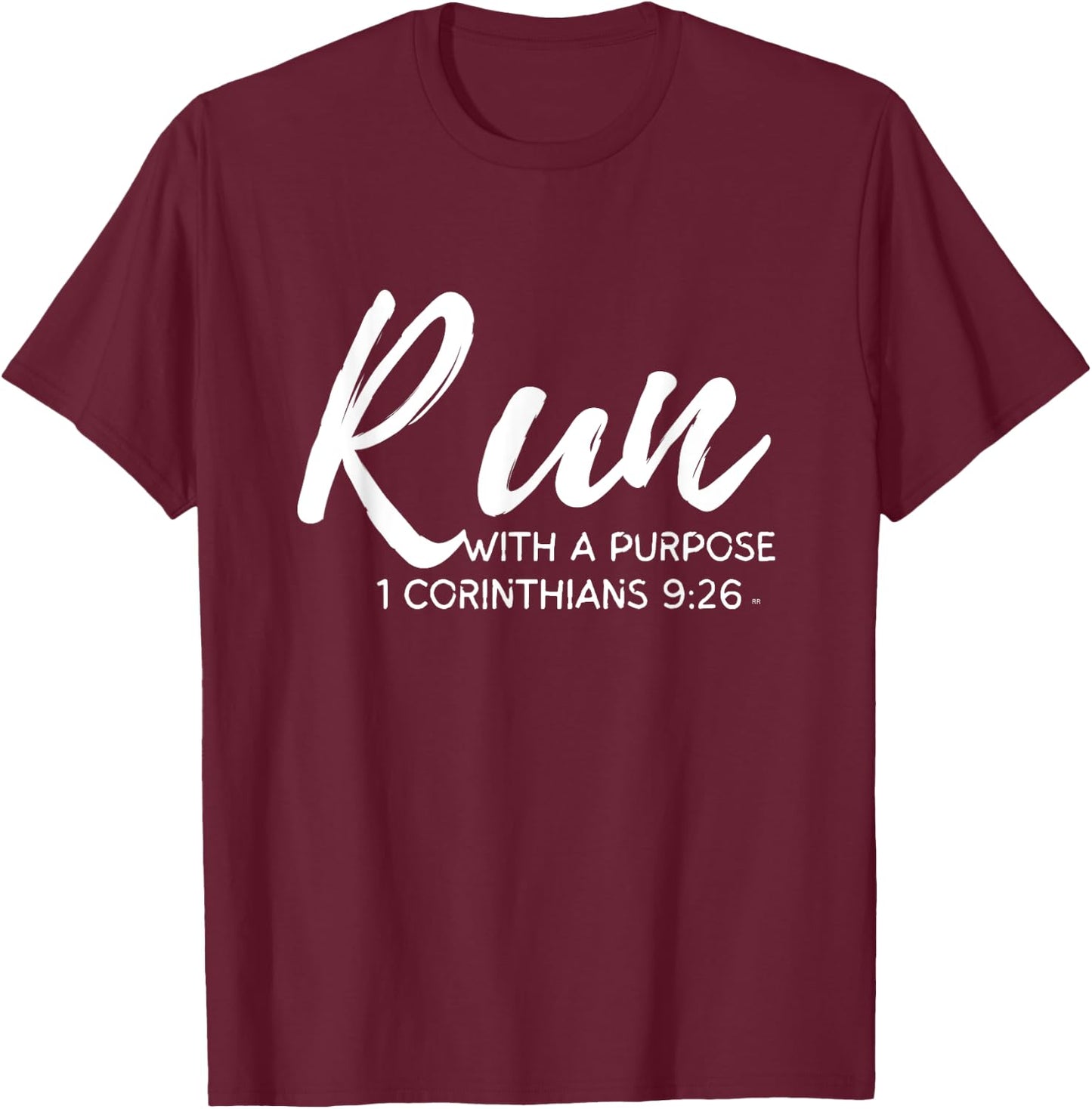 Christian Runner RUN WITH A PURPOSE Running Gear Gift Quote T-Shirt - T-Shirt | Maroon