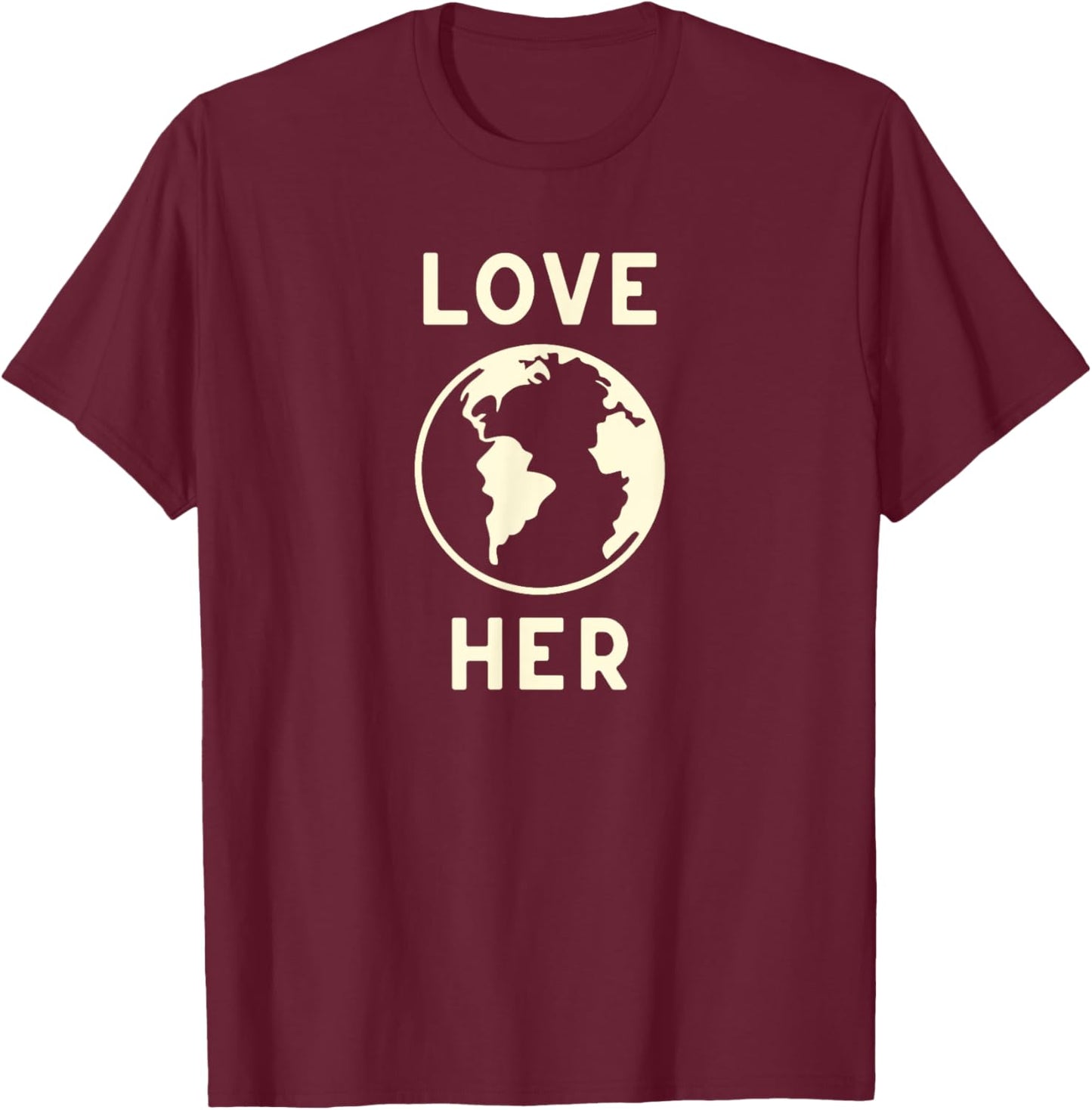 Love Her Mother Earth Save the Planet Environmental T-Shirt - T-Shirt | Maroon