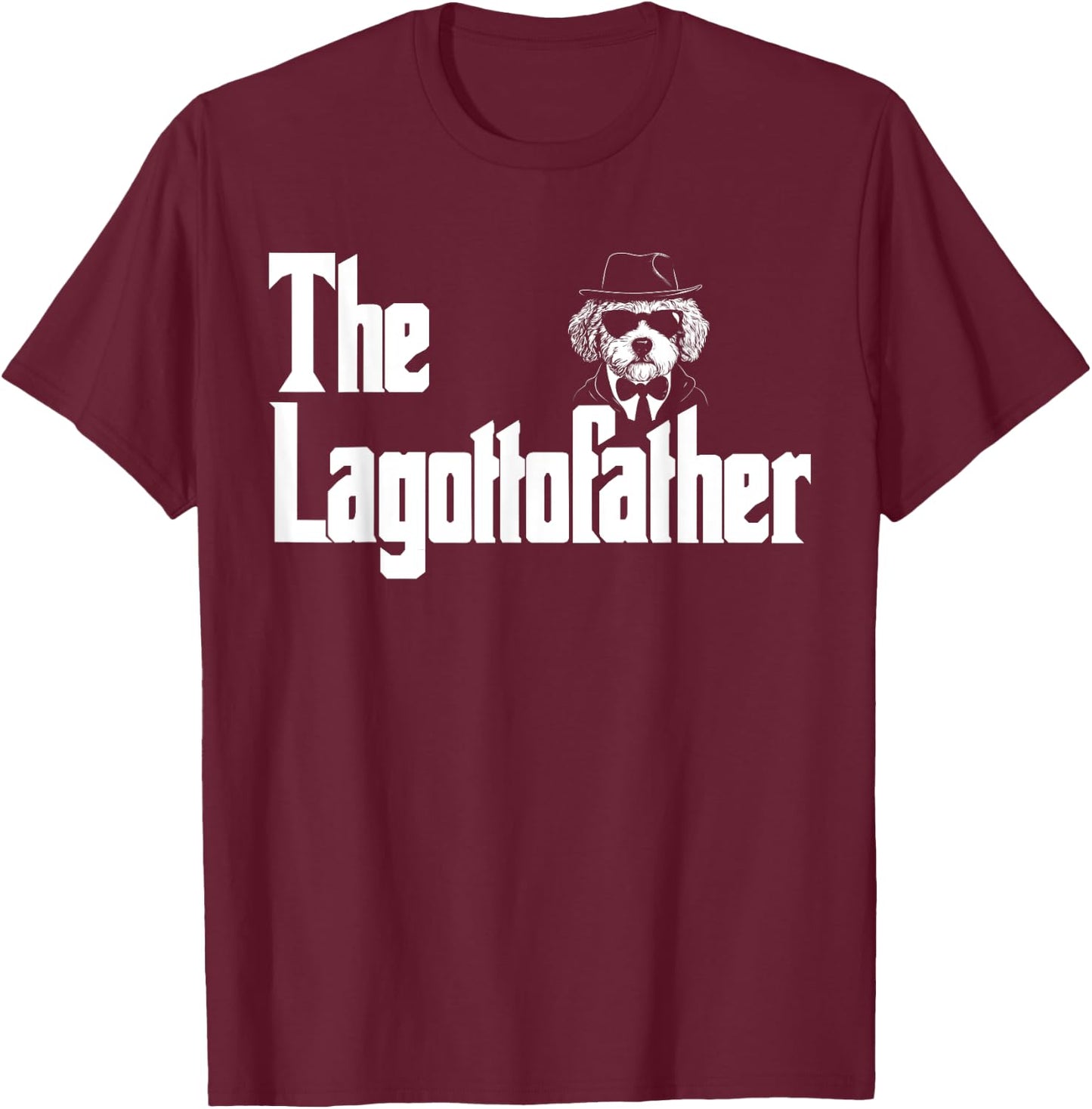 The LagottoFather Funny Lagotto Romagnolo Dog Dad Shirt Men T-Shirt - T-Shirt | Maroon