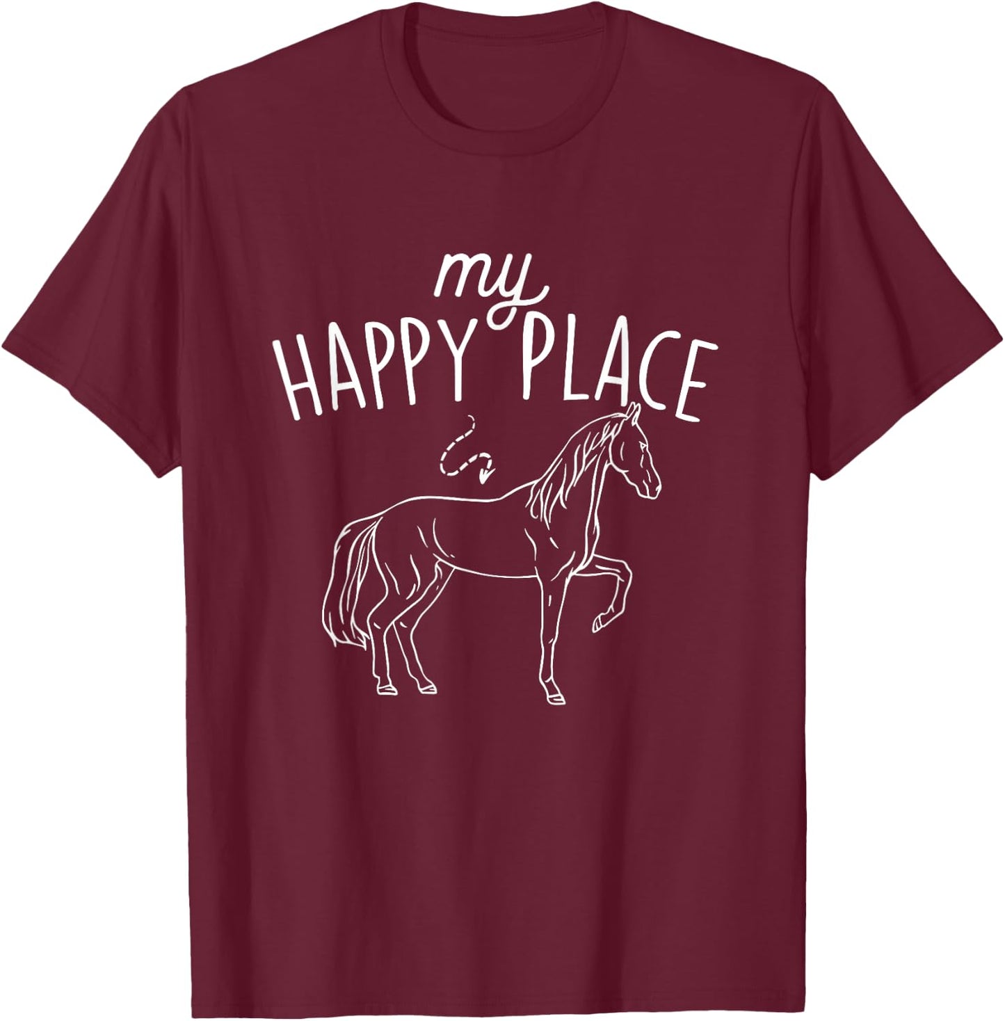 My Happy Place - Horse Lover Equestrian Horseback Rider T-Shirt - T-Shirt | Maroon