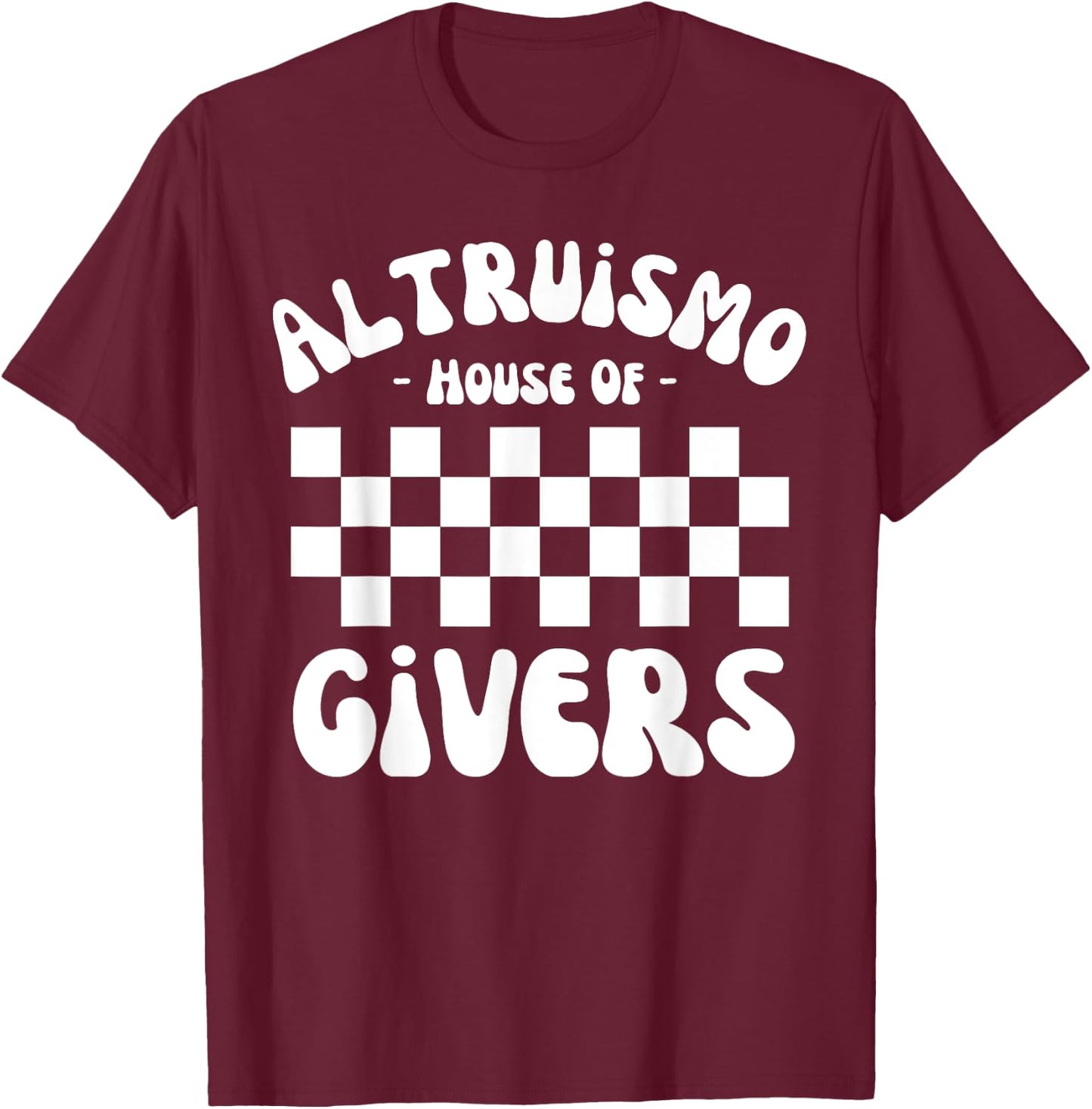 ALTRUISMO, House Of Givers T-Shirt - T-Shirt | Maroon