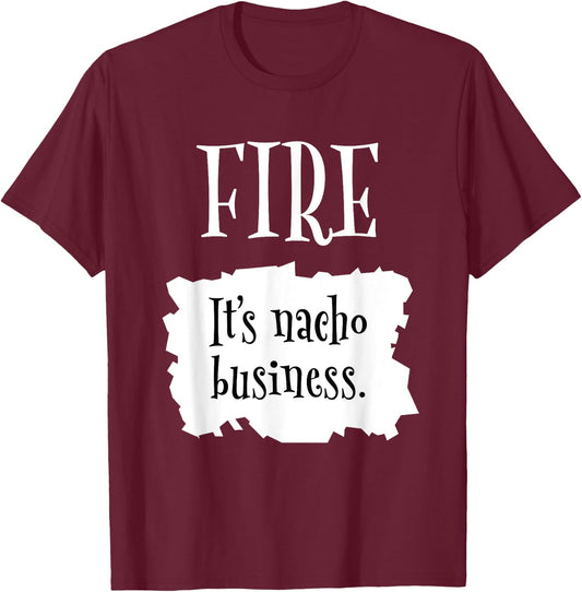 Fire Hot Packet Halloween Taco It's Nacho Business Costume T-Shirt - T-Shirt | Maroon