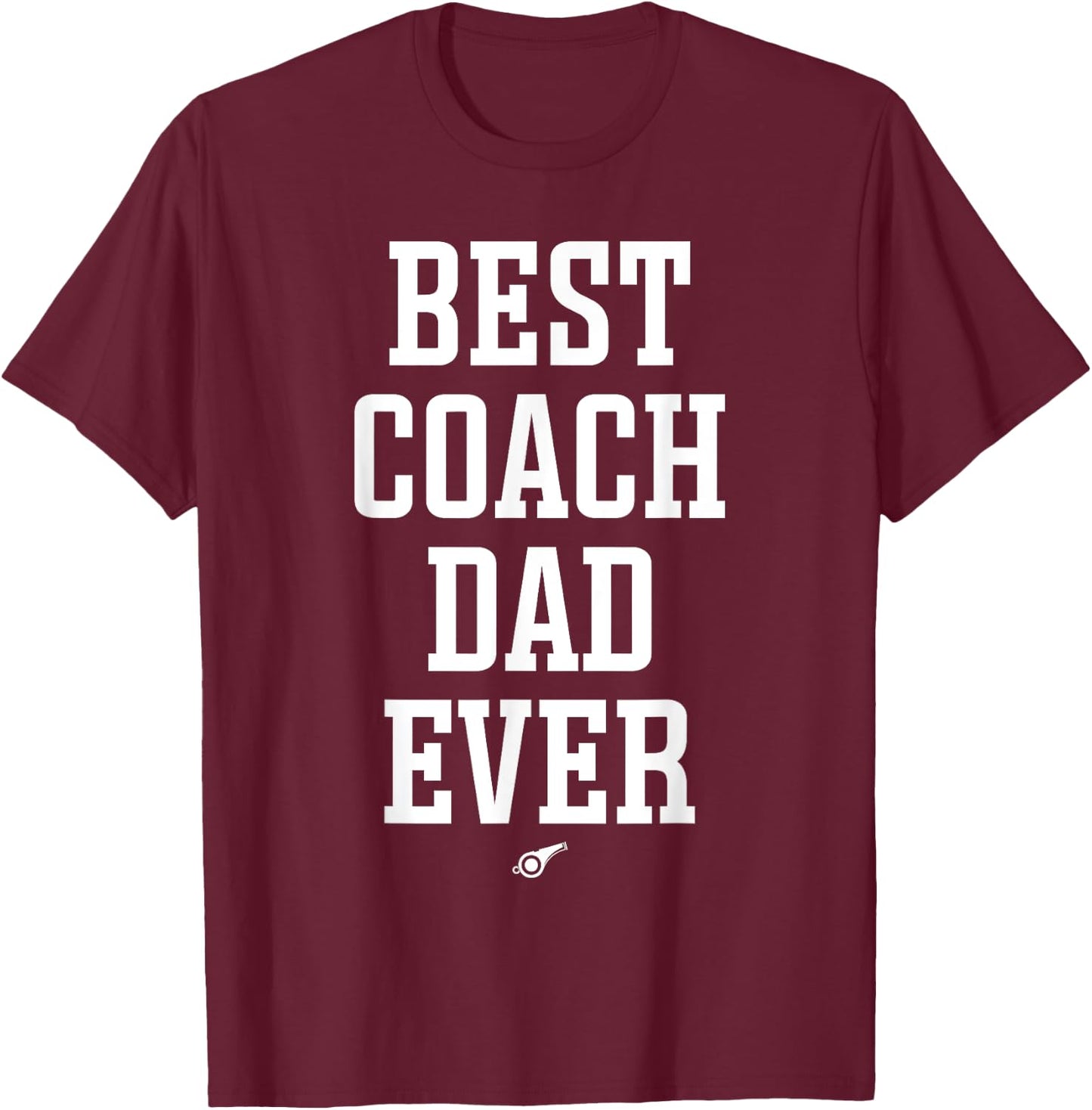 Best Coach Dad Ever Classic Design Coach Daddy T-Shirt - T-Shirt | Maroon