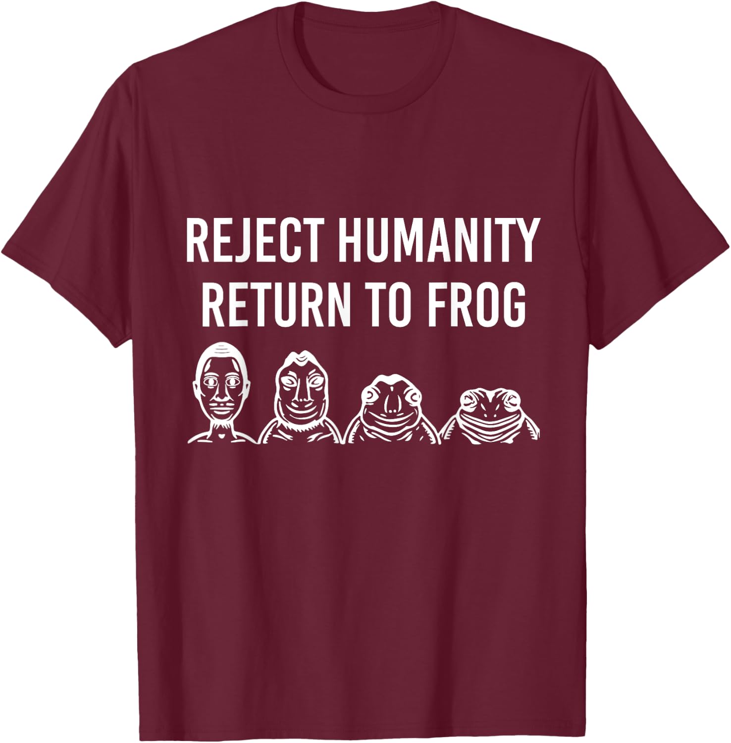 Reject Humanity Return To Frog T-Shirt - T-Shirt | Maroon