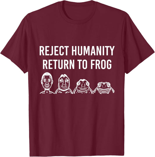 Reject Humanity Return To Frog T-Shirt - T-Shirt | Maroon