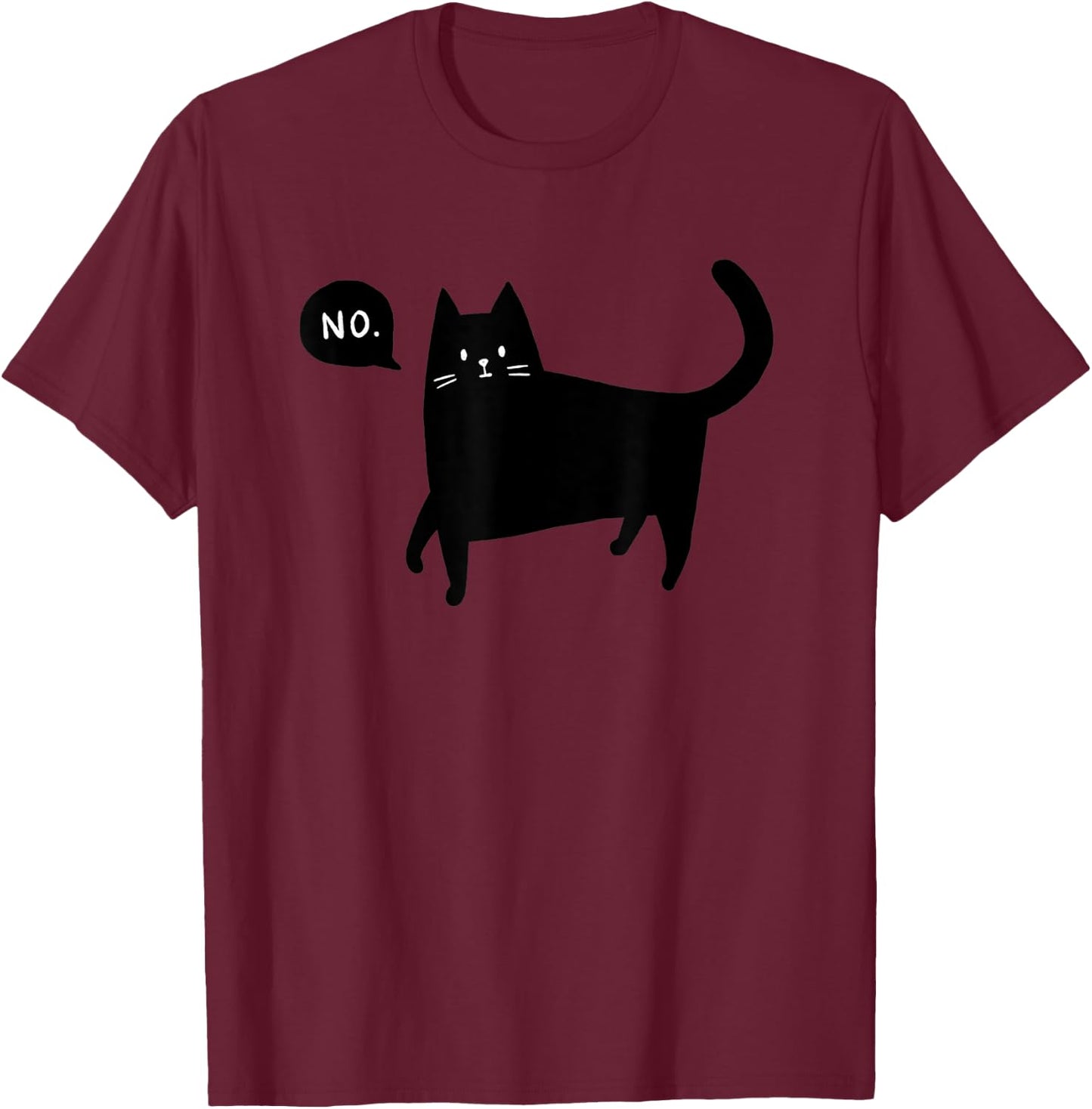 Black Cat Says No Funny Pet Lover T-Shirt - T-Shirt | Maroon