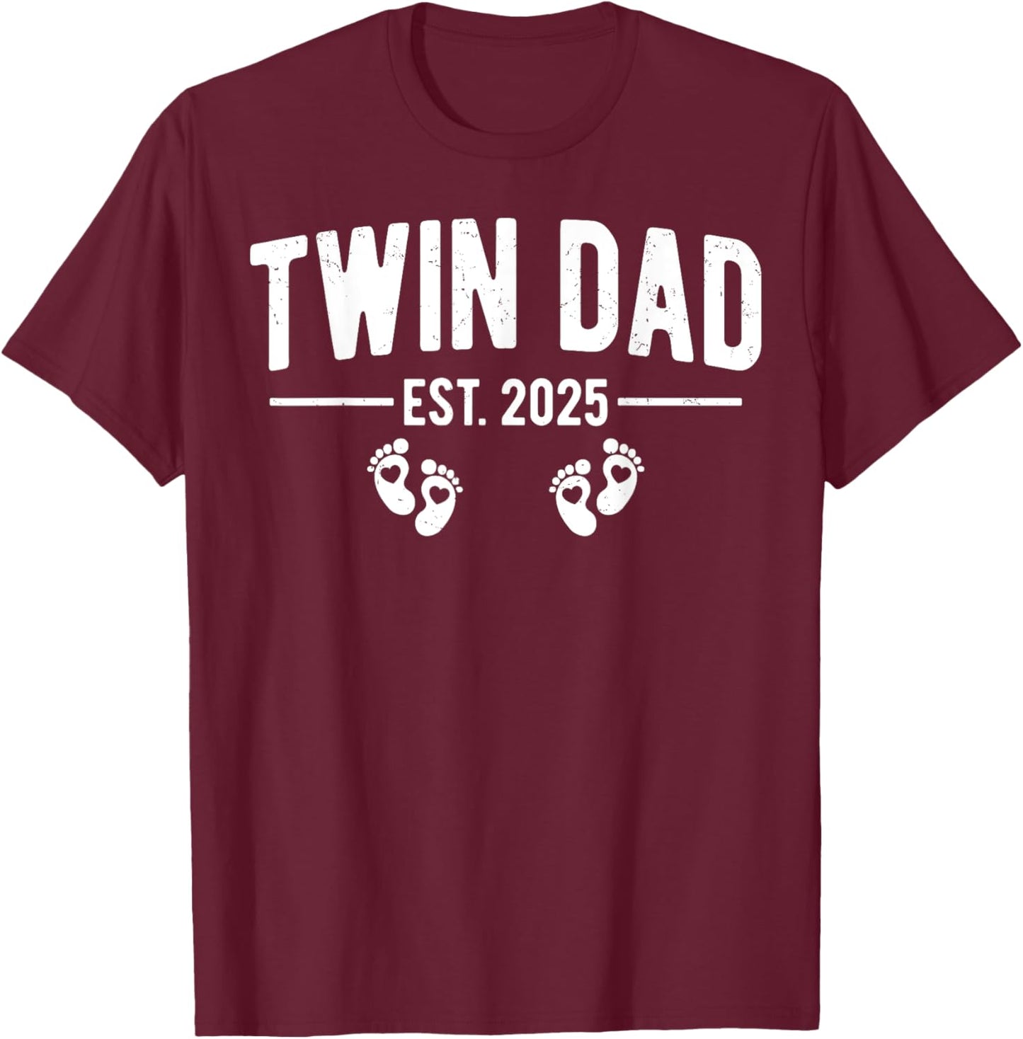 Twin Dad Est. 2025 Father of Twins New Daddy Father's Day T-Shirt - T-Shirt | Maroon