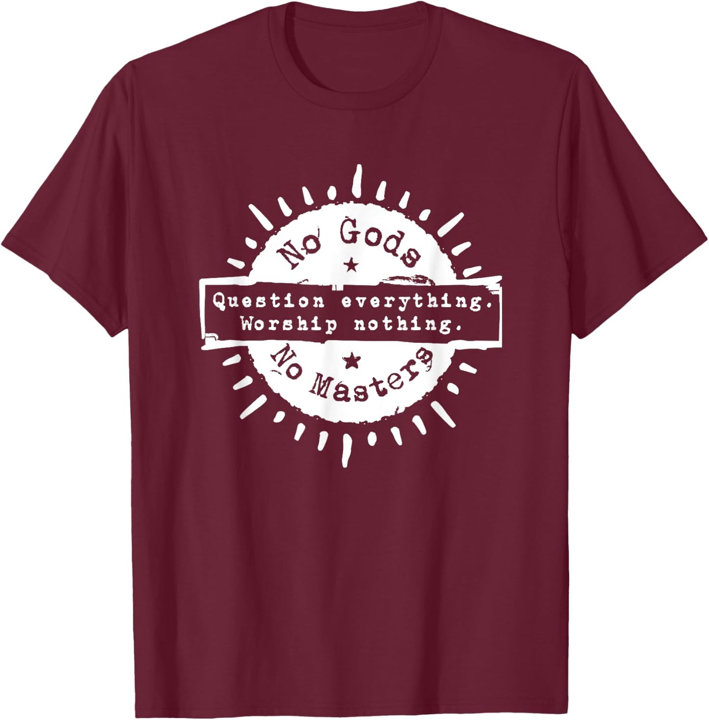 Ni Dieu Ni Maitre No Gods No Masters T-Shirt - T-Shirt | Maroon