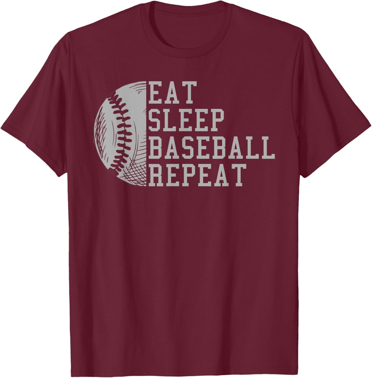Eat Sleep Baseball Repeat Baseball Player Coach Sports Gifts T-Shirt - T-Shirt | Maroon