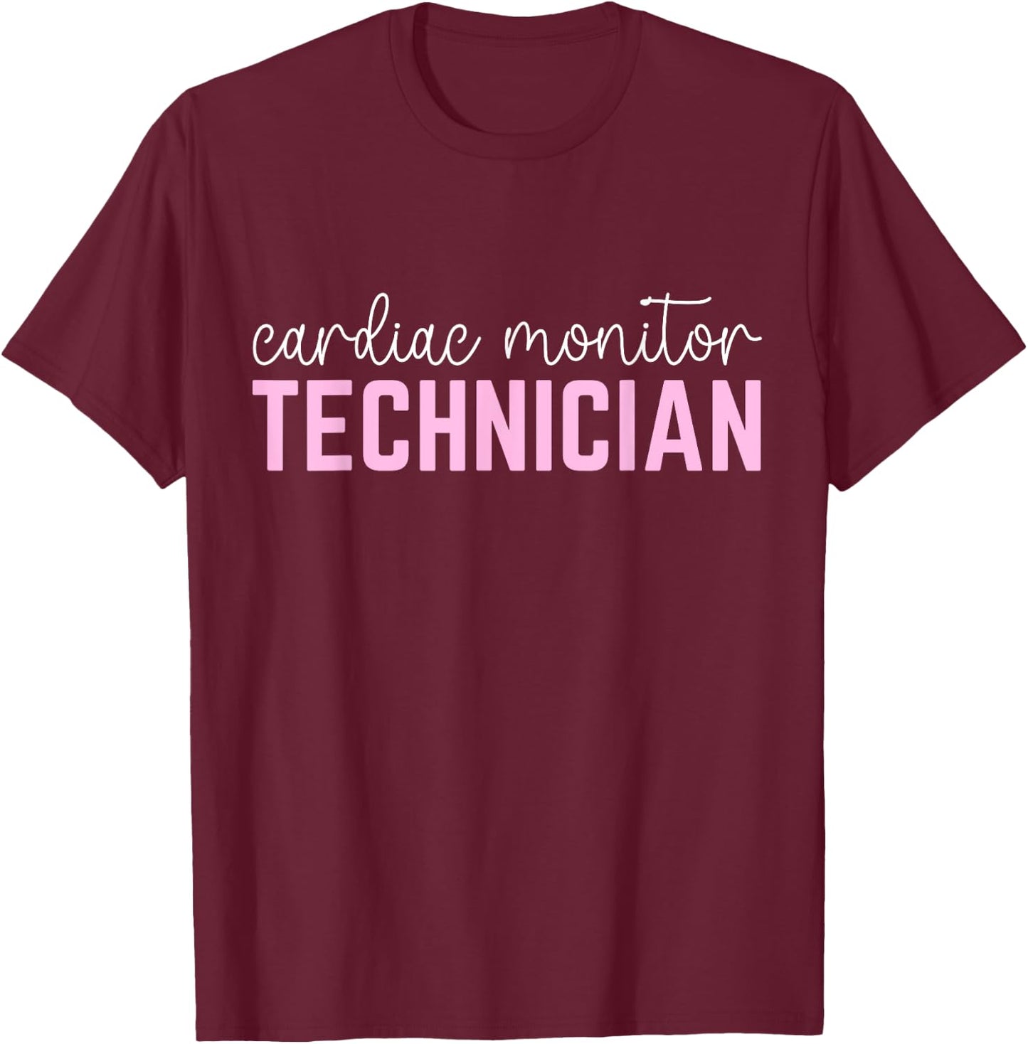 Funny Cardiac Nurse Cardiology Heart Cardiac Monitor Tech T-Shirt - T-Shirt | Maroon